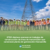 ETED DESTACA AVANCES EN TRABAJOS DE CONSTRUCCIÓN DE LÍNEA DE TRANSMISIÓN QUE CONECTARÁ PLANTA DE GENERACIÓN MANZANILLO